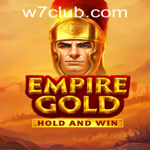 EmpireGold Game: A Deep Dive Into The Strategic World of N7CLUB.COM